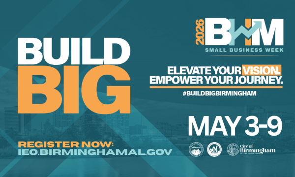 (BPRW) The City of Birmingham seeks to drive growth, access, and opportunity for entrepreneurs during its Small Business Week 2026