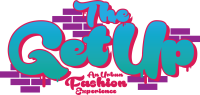 JTF to Introduce “The Get Up”  An Urban Fashion Experience
