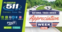 (BPRW) FL511 recognizes National Truck Driver Appreciation Week and encourages motorists to use the FL511 Truck Parking Availability System