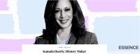 (BPRW) ESSENCE Dedicates 2020 Election Package to Vice-Presidential Nominee Kamala Harris’s Historic White House Run 