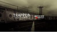 (BPRW) YOUTUBE ORIGINALS WILL PREMIERE  NEW DOCUMENTARY EXPLORING THE  U.S. CRIMINAL JUSTICE SYSTEM,  "TRAPPED: CASH BAIL IN AMERICA"