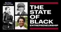 For(bes) The Culture Launches The State Of Black Entrepreneurship, An Ongoing Project To Accurately Define, Rectify And Create Black History