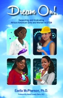 (BPRW) New book, Dream On! is a Groundbreaking Research Study on Racial and Gender Inequalities that Undergraduate African American Women Endure in STEM 