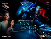 (BPRW) “Don’t Hang Up” Premieres This Sunday, March 20 at 8pm ET on Bounce, True-Crime Original Thriller Stars Wendell Pierce, Lauren Holly & Eden Cupid