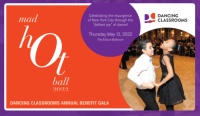 (BPRW) DANCING CLASSROOMS REVIVES ANNUAL MAD HOT BALL GALA TO KEEP CHILDREN DANCING THROUGH AND BEYOND PANDEMIC