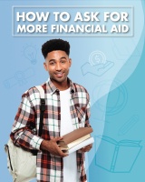 (BPRW) As College Acceptances Arrive, Here’s How to You Ask for More Financial Aid