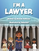 (BPRW) Author Brenda DeRouen releases her new book “I’m a Lawyer”
