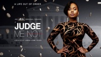 (BPRW) ALLBLK’S HIGHLY ANTICIPATED NEW LEGAL DRAMA, JUDGE ME NOT FROM THE HONORABLE JUDGE LYNN TOLER PREMIERES THURSDAY, MAY 25
