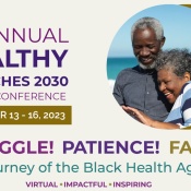 (BPRW) The Healthy Churches 2030 Conference Equips Faith Communities to Respond to Racial Health Disparities; (BPRW) The Healthy Churches 2030 Conference Equips Faith Communities to Respond to Racial Health Disparities Celebrating Ten Years: Nov. 13-16, 2