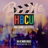 (BPRW) HBCU FIRST LOOK FILM FESTIVAL KICKS OFF ITS INAUGURAL YEAR AT HOWARD UNIVERSITY