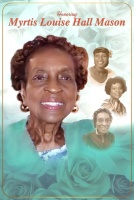 (BPRW) Celebrating the Life of Myrtis Louise Hall Mason