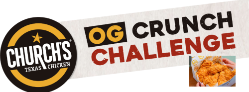 (BPRW) Church's Texas Chicken® Announces OG Crunch Challenge to Celebrate Legendary Flavor and Give Back