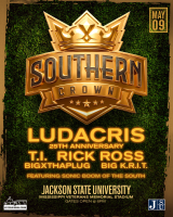 (BPRW) THE SOUTHERN CROWN BRINGS LUDACRIS, T.I., RICK ROSS, BIG K.R.I.T., AND BIGXTTHAPLUG TO   JACKSON STATE UNIVERSITY FOR A HISTORIC MULTI-HEADLINER STADIUM CONCERT