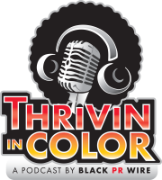 (BPRW) Elevating the Conversation: A Look at What’s Ahead for Thrivin’ in Color