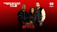 (BPRW) iHeartMedia and Netflix Deepen Partnership with Daily Live Video Stream of Nationally Syndicated Hit Radio Show The Breakfast Club with Charlamagne Tha God, DJ Envy and Jess Hilarious