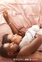 (BPRW) OWN ANNOUNCES PREMIERE DATE FOR NEW ROMANTIC DRAMA "LOVE IS__" DEBUTING TUESDAY, JUNE 19 AT 10 P.M. ET/PT