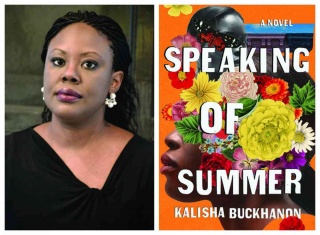 Kalisha Buckhanon releases Speaking of Summer, A Novel.