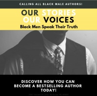 (BPRW) The Collaborative Experience, Inc., Open Call for African-American Men to Pen Their Stories a new in Book Anthology   