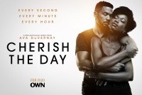 (BPRW) OWN SETS PREMIERE DATE AND UNVEILS OFFICIAL TRAILER FOR NEW ANTHOLOGY DRAMA  'CHERISH THE DAY' FROM AWARD-WINNING CREATOR  AVA DuVERNAY 