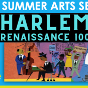 A UNIQUE VIRTUAL SUMMER CAMP EXPERIENCE CELEBRATING THE 100TH ANNIVERSARY OF THE HARLEM RENAISSANCE THROUGH THE ARTISTRY OF THE ARTISTS THAT SHAPED THE PERIOD