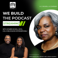 (BPRW) Donata Russell Ross Featured on H. J. Russell & Company’s New We Build: The Podcast
