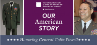 (BPRW) The National Museum of African American History and Culture (NMAAHC)'s Our American Story Honors General Colin Powell