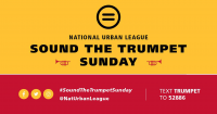 (BPRW) National Urban League Confronts Racial Hatred and Gun Violence with "Sound the Trumpet Sunday" on June 5th