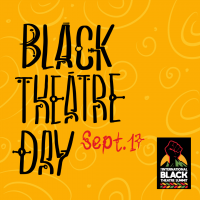 Black Theatre Day (Sept. 17)